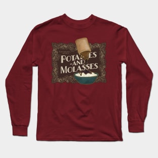 Potatoes & Molasses deux Long Sleeve T-Shirt